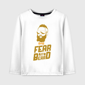 Детский лонгслив хлопок с принтом Fear The Beard в Кировске, 100% хлопок | круглый вырез горловины, полуприлегающий силуэт, длина до линии бедер | Тематика изображения на принте: basketball | beard | game | harden | houston | james | nba | rockets | sport | баскетбол | борода | джеймс | нба | рокетс | спорт | тренер | харден | хьюстон | чемпион