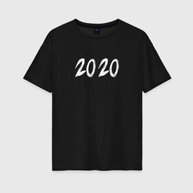 Женская футболка хлопок Oversize с принтом 2020 в Кировске, 100% хлопок | свободный крой, круглый ворот, спущенный рукав, длина до линии бедер
 | halloween | альтернативный хэллоуин | ковид | коронавирус | самоизоляция | ужасы | хэллоуин