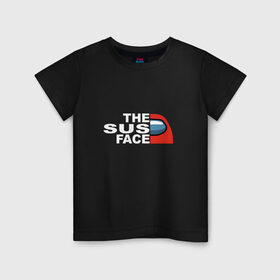 Детская футболка хлопок с принтом THE SUS FACE AMONG US в Кировске, 100% хлопок | круглый вырез горловины, полуприлегающий силуэт, длина до линии бедер | Тематика изображения на принте: 