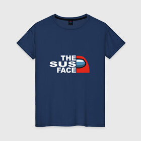 Женская футболка хлопок с принтом THE SUS FACE AMONG US в Кировске, 100% хлопок | прямой крой, круглый вырез горловины, длина до линии бедер, слегка спущенное плечо | 