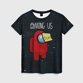 Женская футболка 3D с принтом AMONG US в Кировске, 100% полиэфир ( синтетическое хлопкоподобное полотно) | прямой крой, круглый вырез горловины, длина до линии бедер | among us | амонг ас | игра | космический | космический корабль | космонавт | космос | мем | среди нас | экшен