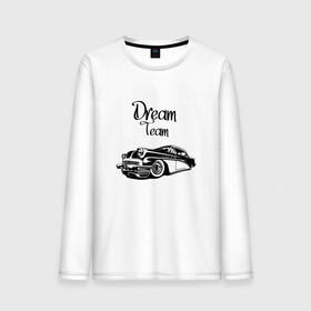 Мужской лонгслив хлопок с принтом Dream Team в Кировске, 100% хлопок |  | american cars | car | dream | muscle car | team | авто | автомобиль | надпись | тюнинг