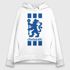 Женское худи Oversize хлопок с принтом Chelsea FC в Кировске, френч-терри — 70% хлопок, 30% полиэстер. Мягкий теплый начес внутри —100% хлопок | боковые карманы, эластичные манжеты и нижняя кромка, капюшон на магнитной кнопке | blue | chelsea | club | english | fc | football | london | retirees | soccer | английский | клуб | лондон | пенсионеры | синие | фк | футбол | футбольный | челси