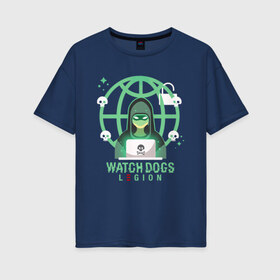 Женская футболка хлопок Oversize с принтом WATCH DOGS LEGION в Кировске, 100% хлопок | свободный крой, круглый ворот, спущенный рукав, длина до линии бедер
 | ded | dedsec | dogs | hacker | legion | sec | watch | watch dogs 3 | watchdogs | дедсек | дэдсек | легион | хакер | хакеры