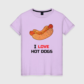 Женская футболка хлопок с принтом Love HOT DOGS в Кировске, 100% хлопок | прямой крой, круглый вырез горловины, длина до линии бедер, слегка спущенное плечо | еда | люблю | питание | сосиска | хот дог