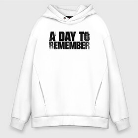 Мужское худи Oversize хлопок с принтом A DAY TO REMEMBER в Кировске, френч-терри — 70% хлопок, 30% полиэстер. Мягкий теплый начес внутри —100% хлопок | боковые карманы, эластичные манжеты и нижняя кромка, капюшон на магнитной кнопке | a day | a day to | a day to remember | a day to remember alternativa | a day to remember альтернатива | альтернатива | день который нужно запомнить