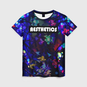 Женская футболка 3D с принтом AESTHETICS в Кировске, 100% полиэфир ( синтетическое хлопкоподобное полотно) | прямой крой, круглый вырез горловины, длина до линии бедер | брызги красок | неоновая надпись | неоновые цветы | неоновый свет | светодиоды | цветы