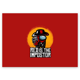 Поздравительная открытка с принтом Red Is The Impostor в Кировске, 100% бумага | плотность бумаги 280 г/м2, матовая, на обратной стороне линовка и место для марки
 | among | among us | crewmate | dead | game | impistor | red | redemption | space | us | vote | выживший | игра | космос | красный | невиновный | предатель | самозванец