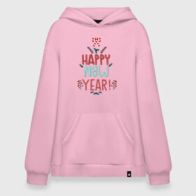 Худи SuperOversize хлопок с принтом HAPPY NEW YEAR в Кировске, 70% хлопок, 30% полиэстер, мягкий начес внутри | карман-кенгуру, эластичная резинка на манжетах и по нижней кромке, двухслойный капюшон
 | 