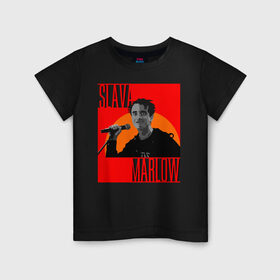 Детская футболка хлопок с принтом SLAVA MARLOW в Кировске, 100% хлопок | круглый вырез горловины, полуприлегающий силуэт, длина до линии бедер | slava marlow | артемготлиб | моргенштерн | рэп
