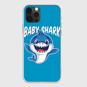 Чехол для iPhone 12 Pro Max с принтом Baby Shark в Кировске, Силикон |  | baby | brother | dady | mummy | ocean | sea | shark | sister | youtube | акула | акуленок | анимация | бабушка | брат | дедушка | клип | мама | море | мульт | мультфильм | океан | папа | сестра | ютуб