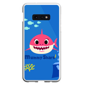 Чехол для Samsung S10E с принтом Mummy shark в Кировске, Силикон | Область печати: задняя сторона чехла, без боковых панелей | Тематика изображения на принте: baby shark | daddy shark | mummy shark | бэйби шарк