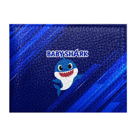 Обложка для студенческого билета с принтом BABY SHARK \ БЭБИ ШАРК. в Кировске, натуральная кожа | Размер: 11*8 см; Печать на всей внешней стороне | baby shark | babysharkchallenge | shark | акула baby shark | акуленок | аула | бэби шарк | песня