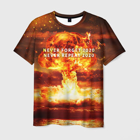 Мужская футболка 3D с принтом Never forget 2020 в Кировске, 100% полиэфир | прямой крой, круглый вырез горловины, длина до линии бедер | Тематика изображения на принте: 2020 | never forget | взрыв | огонь | ядерный гриб