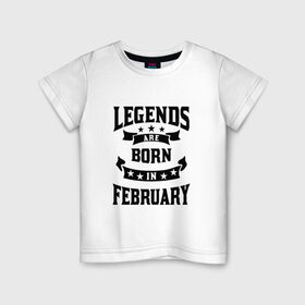 Детская футболка хлопок с принтом Легенда рождённая в феврале в Кировске, 100% хлопок | круглый вырез горловины, полуприлегающий силуэт, длина до линии бедер | английский | английский текст | английский язык | арт | вектор | день рождение | иностранный | иностранный текст | иностранный язык | легенда | рисунок | рождение | февраль