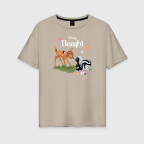 Женская футболка хлопок Oversize с принтом Flower and Bambi в Кировске, 100% хлопок | свободный крой, круглый ворот, спущенный рукав, длина до линии бедер
 | bambi | disney | flower | vdkimel | бэмби | дисней