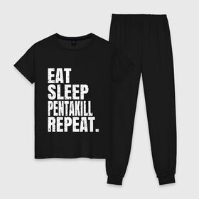 Женская пижама хлопок с принтом EAT SLEEP PENTAKILL REPEAT в Кировске, 100% хлопок | брюки и футболка прямого кроя, без карманов, на брюках мягкая резинка на поясе и по низу штанин | ahri | akali | ashe | carry | darius | draven | eat | eat sleep pentakill repeat | ezreal | fizz | galio | game | garen | jax | jhin | jinx | kill | league of legends | lol | penta | pentakill | repeat | sleep | игра |