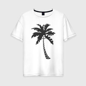 Женская футболка хлопок Oversize с принтом Пальма в Кировске, 100% хлопок | свободный крой, круглый ворот, спущенный рукав, длина до линии бедер
 | palm | дерево | жаркие страны | кокосы | море | отдых | черно белый | черный | экзотика