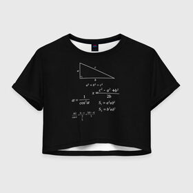 Женская футболка Crop-top 3D с принтом Теорема Пифагора в Кировске, 100% полиэстер | круглая горловина, длина футболки до линии талии, рукава с отворотами | алгебра | геометрия | гипотенуза | катет | математик | пифагор | теорема пифагора | треугольник | философ | формулы | школа | шпаргалка