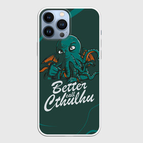 Чехол для iPhone 13 Pro Max с принтом Лучше звоните Ктулху в Кировске,  |  | better call soul | cthulhu | lovecraft | ктулху | лавкрафт | лучше звоните солу | мистика | сериал | сериалы | сол