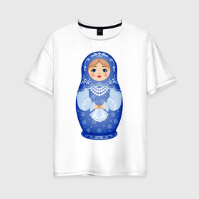 Женская футболка хлопок Oversize с принтом Матрешка Снегурка Гжель в Кировске, 100% хлопок | свободный крой, круглый ворот, спущенный рукав, длина до линии бедер
 | 