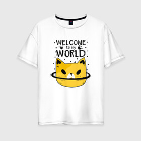Женская футболка хлопок Oversize с принтом Желтый кот в Кировске, 100% хлопок | свободный крой, круглый ворот, спущенный рукав, длина до линии бедер
 | желтый | кот | надписи | планета | следы