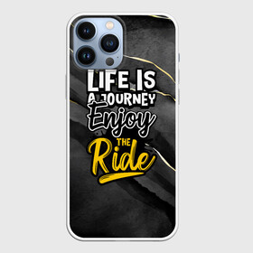 Чехол для iPhone 13 Pro Max с принтом Жизнь   это путешествие в Кировске,  |  | Тематика изображения на принте: жизнь | надпись | путешествие | путь | черная