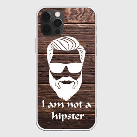 Чехол для iPhone 12 Pro Max с принтом I am not a hipSter в Кировске, Силикон |  | 100 eco | alter ego | always be yourself | aristocat | bad | be positive | be wise | beard | big | big daddy | борода | борода всему глава | бородач | босс | бро | викинг | воин | волк