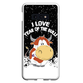 Чехол для Samsung S10E с принтом I love year of the bull! в Кировске, Силикон | Область печати: задняя сторона чехла, без боковых панелей | 