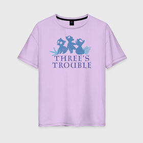 Женская футболка хлопок Oversize с принтом Threes Trouble в Кировске, 100% хлопок | свободный крой, круглый ворот, спущенный рукав, длина до линии бедер
 | brave | merida | pixar | vdzabma | мерида | пиксар | храбрая | храбрая сердцем