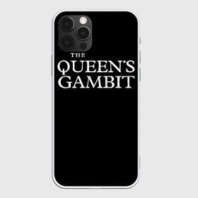 Чехол для iPhone 12 Pro Max с принтом Ход Королевы - NETFLIX в Кировске, Силикон |  | beth harmon | chess | queens gambit | the queens gambit | аня тейлор джой | бет хармон | нетфликс | ход королевы | шахматы