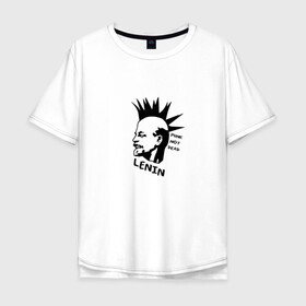 Мужская футболка хлопок Oversize с принтом Ленин - панк в Кировске, 100% хлопок | свободный крой, круглый ворот, “спинка” длиннее передней части | punk | punk not dead | известная личность | история | ленин | панк | прикол | ретро | советский | ссср | юмор