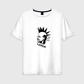 Женская футболка хлопок Oversize с принтом Ленин - панк в Кировске, 100% хлопок | свободный крой, круглый ворот, спущенный рукав, длина до линии бедер
 | punk | punk not dead | известная личность | история | ленин | панк | прикол | ретро | советский | ссср | юмор