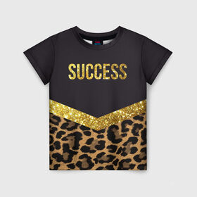 Детская футболка 3D с принтом Success в Кировске, 100% гипоаллергенный полиэфир | прямой крой, круглый вырез горловины, длина до линии бедер, чуть спущенное плечо, ткань немного тянется | success | swag | блеск | блестки | китч | леопард | леопардовый принт | понты | успех | успешные люди | фрик