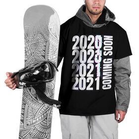 Накидка на куртку 3D с принтом 2021 Coming Soon в Кировске, 100% полиэстер |  | 2021 | глитч | наступающий | неон | новый год | праздник