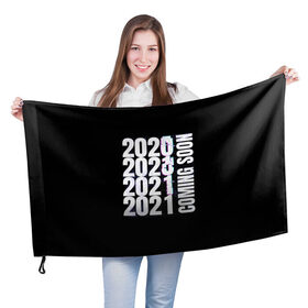 Флаг 3D с принтом 2021 Coming Soon в Кировске, 100% полиэстер | плотность ткани — 95 г/м2, размер — 67 х 109 см. Принт наносится с одной стороны | 2021 | глитч | наступающий | неон | новый год | праздник