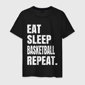 Мужская футболка хлопок с принтом EAT SLEEP BASKETBALL REPEAT в Кировске, 100% хлопок | прямой крой, круглый вырез горловины, длина до линии бедер, слегка спущенное плечо. | basketball | bulls.miami | cavaliers | chicago | cleveland | clippers | eat | lakers | los angeles | nba | repeat | sleep | sport | sports | баскетбол | нба | спорт