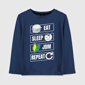 Детский лонгслив хлопок с принтом Eat Sleep JDM Repeat в Кировске, 100% хлопок | круглый вырез горловины, полуприлегающий силуэт, длина до линии бедер | eat sleep | jdm | jdm repeat | классика | тюнинг | япония