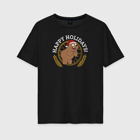 Женская футболка хлопок Oversize с принтом Happy holidays! в Кировске, 100% хлопок | свободный крой, круглый ворот, спущенный рукав, длина до линии бедер
 | cartoon network | grizz | vdkimel | we bare bears | вся правда о медведях | гризли