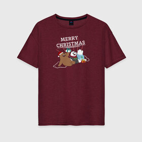 Женская футболка хлопок Oversize с принтом Merry christmas в Кировске, 100% хлопок | свободный крой, круглый ворот, спущенный рукав, длина до линии бедер
 | cartoon network | grizz | icebear | panda | vdkimel | we bare bears | белый | вся правда о медведях | гризли | панда