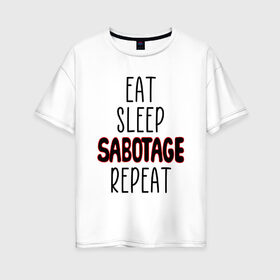 Женская футболка хлопок Oversize с принтом AMONG US - SABOTAGE в Кировске, 100% хлопок | свободный крой, круглый ворот, спущенный рукав, длина до линии бедер
 | 
