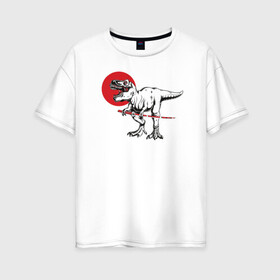 Женская футболка хлопок Oversize с принтом Динониндзя в Кировске, 100% хлопок | свободный крой, круглый ворот, спущенный рукав, длина до линии бедер
 | ninja | динозавр | катана | ниндзя | тираннозавр | япония