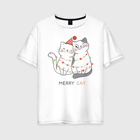 Женская футболка хлопок Oversize с принтом Merry Cat в Кировске, 100% хлопок | свободный крой, круглый ворот, спущенный рукав, длина до линии бедер
 | new year | арт | графика | дед мороз | зима | кошки | новый год | рождество | санта