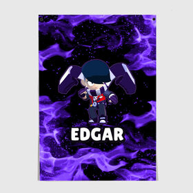 Постер с принтом BRAWL STARS EDGAR в Кировске, 100% бумага
 | бумага, плотность 150 мг. Матовая, но за счет высокого коэффициента гладкости имеет небольшой блеск и дает на свету блики, но в отличии от глянцевой бумаги не покрыта лаком | 8 bit | 8 бит | brawl | brawl stars | crow | edgar | leon | stars | бравл | бравл старс | браво старс | едгар | игра | компьютерная | леон | огонь | онлайн | старс | эдгар