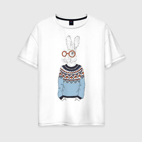 Женская футболка хлопок Oversize с принтом кролик в свитере и очках в Кировске, 100% хлопок | свободный крой, круглый ворот, спущенный рукав, длина до линии бедер
 | 