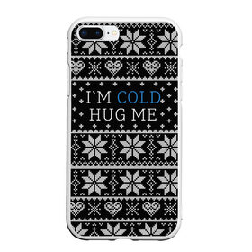 Чехол для iPhone 7Plus/8 Plus матовый с принтом I`m cold hug me в Кировске, Силикон | Область печати: задняя сторона чехла, без боковых панелей | Тематика изображения на принте: иностранные | любовь | меня | мне | надпись | новогодний свитер | новый год | обними | объятия | прикольные | рождественский свитер | свитер | слова | текст | холодно | цитата