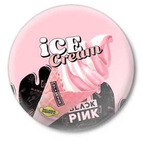 Значок с принтом BLACKPINK ICE CREAM в Кировске,  металл | круглая форма, металлическая застежка в виде булавки | black pink | blackpink | ice cream | k pop | блэкпинк | дженни | джису | к поп | лиса | розэ
