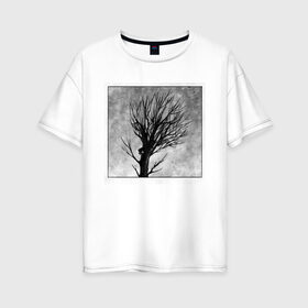 Женская футболка хлопок Oversize с принтом Дом на дереве в Кировске, 100% хлопок | свободный крой, круглый ворот, спущенный рукав, длина до линии бедер
 | ветки | графика | дерево | дом | жуткий | мрачный | небо | одиночество | пасмурно | пустота