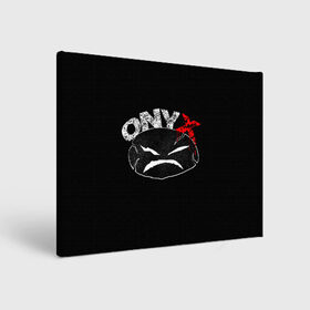 Холст прямоугольный с принтом Onyx в Кировске, 100% ПВХ |  | fredro starr | onyx | rap | sonny seeza | sticky fingaz | оникс | рэп