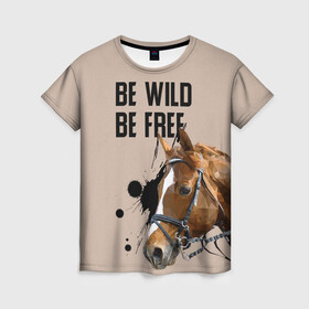 Женская футболка 3D с принтом Be wild be free в Кировске, 100% полиэфир ( синтетическое хлопкоподобное полотно) | прямой крой, круглый вырез горловины, длина до линии бедер | horse | horseshoe | акварель | головалошади | грива | жеребец | животные | конь | лошадь | лошадьскрыльями | подкова | природа | рисуноккрасками
